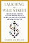 Laughing at Wall Street: How I Beat the Pros at Investing (by Reading Tabloids, Shopping at the Mall, and Connecting on Facebook) and How You Can, Too