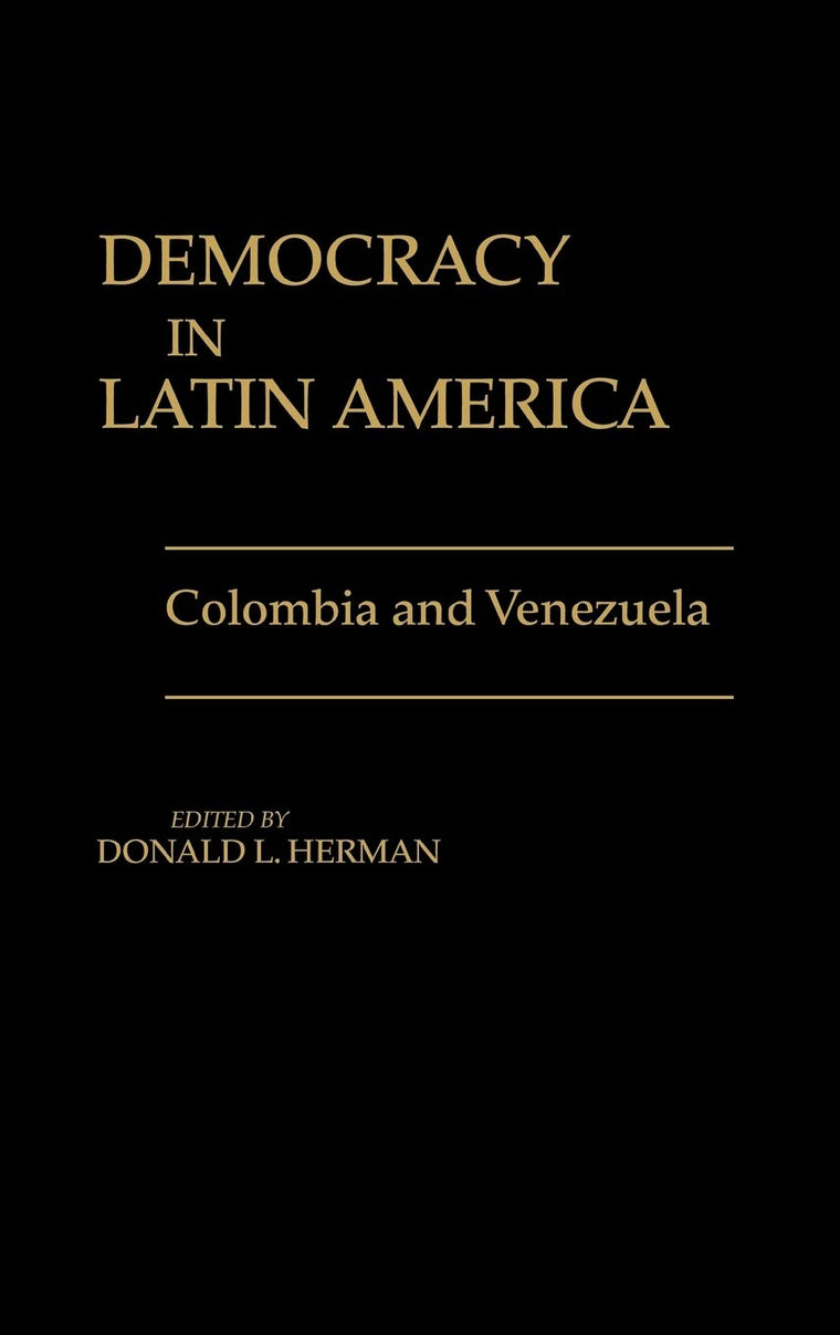 Democracy in Latin America: Colombia and Venezuela