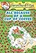 All Because of a Cup of Coffee (Geronimo Stilton, No. 10)