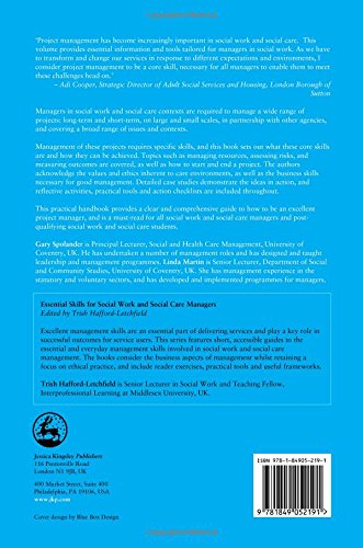 Successful Project Management in Social Work and Social Care: Managing Resources, Assessing Risks and Measuring Outcomes (Essential Skills for Social ... (Essential Skills for Social Work Managers)