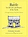The Battle for the Life and Beauty of the Earth: A Struggle Between Two World-Systems (Center for Environmental Structure, 16)