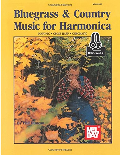 Bluegrass & Country Music for Harmonica: Diatonic  Cross-Harp  Chromatic