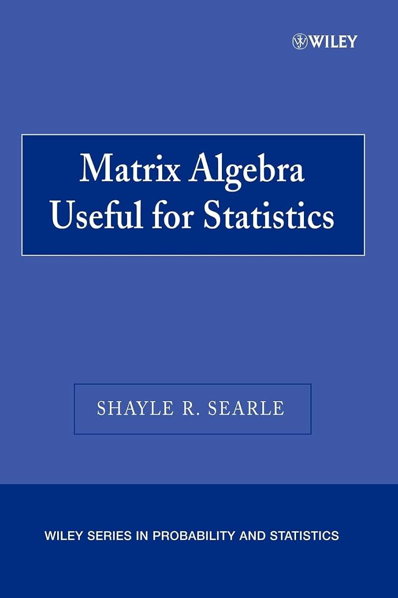 Matrix Algebra Useful for Statistics