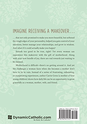 Ultimate Makeover: The Transforming Power of Motherhood by C