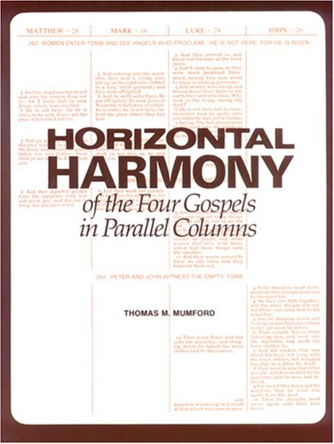 Horizontal Harmony of the Four Gospels in Parallel Columns: