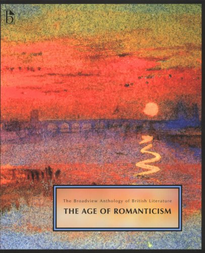 The Broadview Anthology of British Literature: Volume 4: The Age of Romanticism