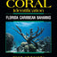 The Reef Set: Reef Fish, Reef Creature and Reef Coral (3 Volumes)