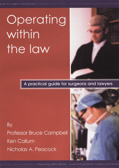Operating within the law: A practical guide for surgeons and lawyers