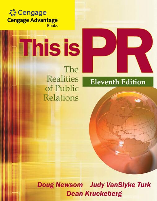 Cengage Advantage Books: This is PR: The Realities of Public Relations (Wadsworth Series in Mass Communication and Journalism)