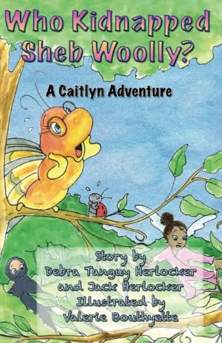 Who Kidnapped Sheb Woolly?: A Caitlyn Adventure (Caitlyn's Adventures)