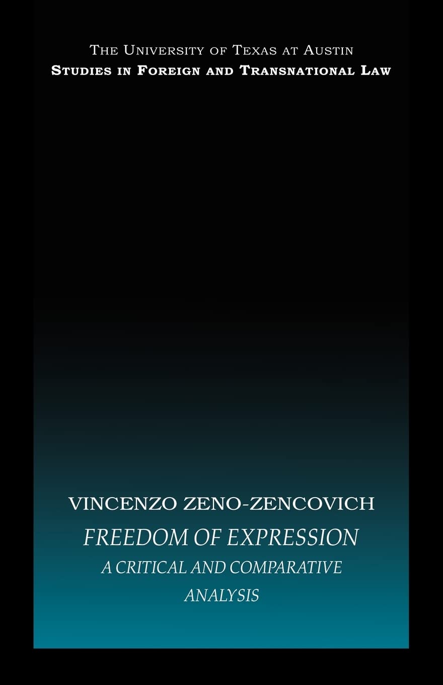 Freedom of Expression (UT Austin Studies in Foreign and Transnational Law)