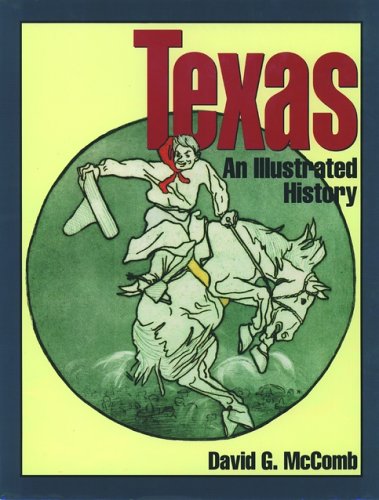 Texas: An Illustrated History (Oxford Illustrated Histories
