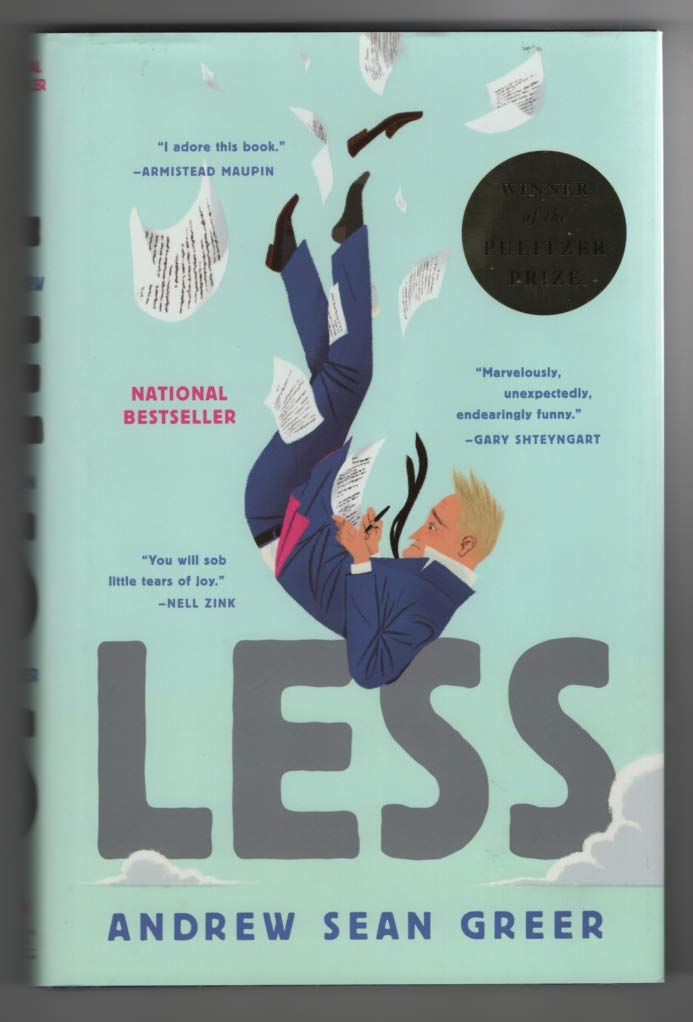 Less (Winner of the Pulitzer Prize): A Novel