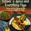 Kibbee 'N' Spice and Everything Nice : Popular and Easy Recipes for the Lebanese and American Family
