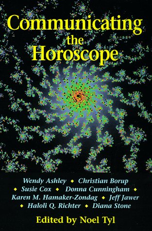 Communicating the Horoscope (Llewellyns New World Astrology
