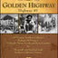 The Golden Highway - Highway 49 Vol. 1 North