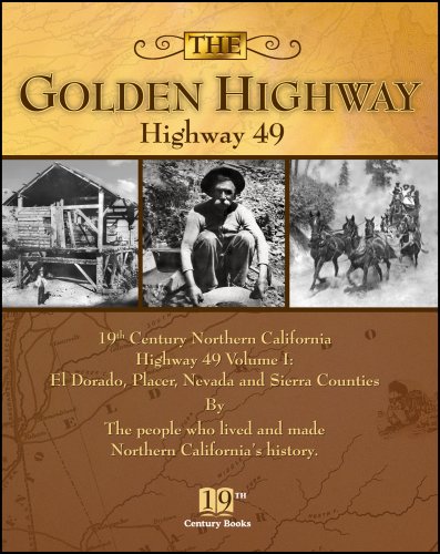 The Golden Highway - Highway 49 Vol. 1 North