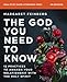 The God You Need to Know Study Guide plus Streaming Video: 12 Practices to Awaken Your Relationship with the Holy Spirit