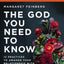 The God You Need to Know Study Guide plus Streaming Video: 12 Practices to Awaken Your Relationship with the Holy Spirit