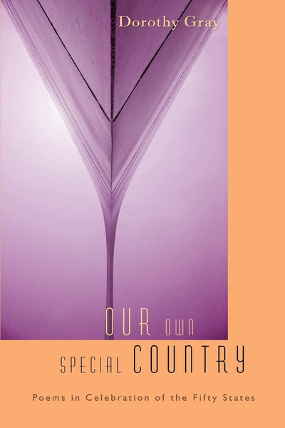 Our Own Special Country: Poems in Celebration of the Fifty States
