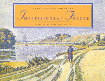 Santa Barbara Collects/Impressions of France
