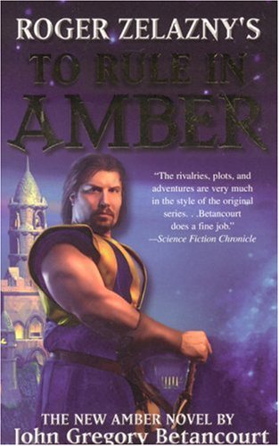 To Rule In Amber (New Amber Trilogy)
