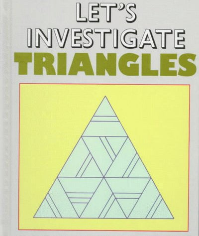 Triangles (Let's Investigate Math)