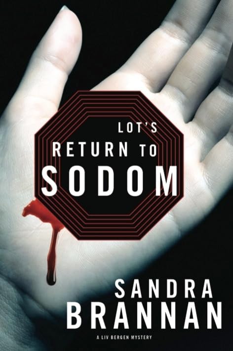 Lot's Return to Sodom: A Liv Bergen Mystery