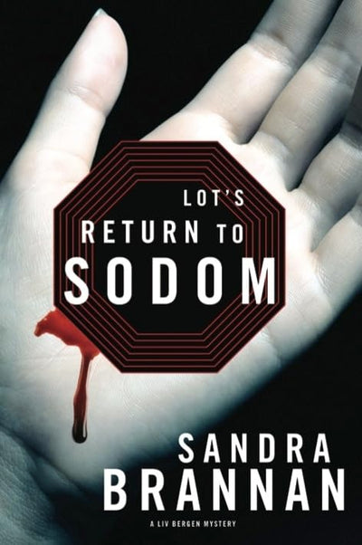 Lot's Return to Sodom: A Liv Bergen Mystery