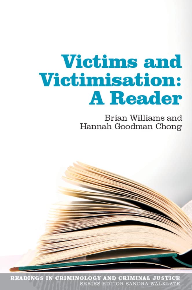 Victims and Victimisation: A Reader: A Reader