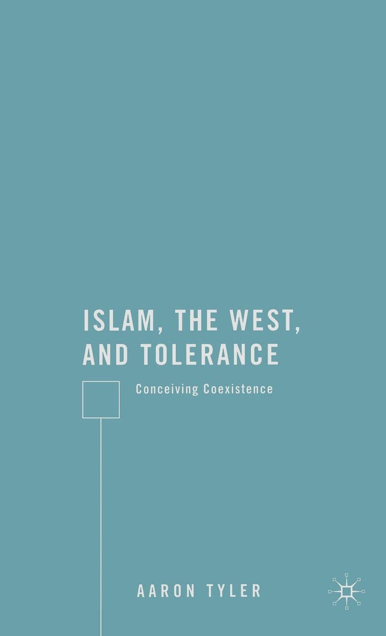 Islam, the West, and Tolerance: Conceiving Coexistence