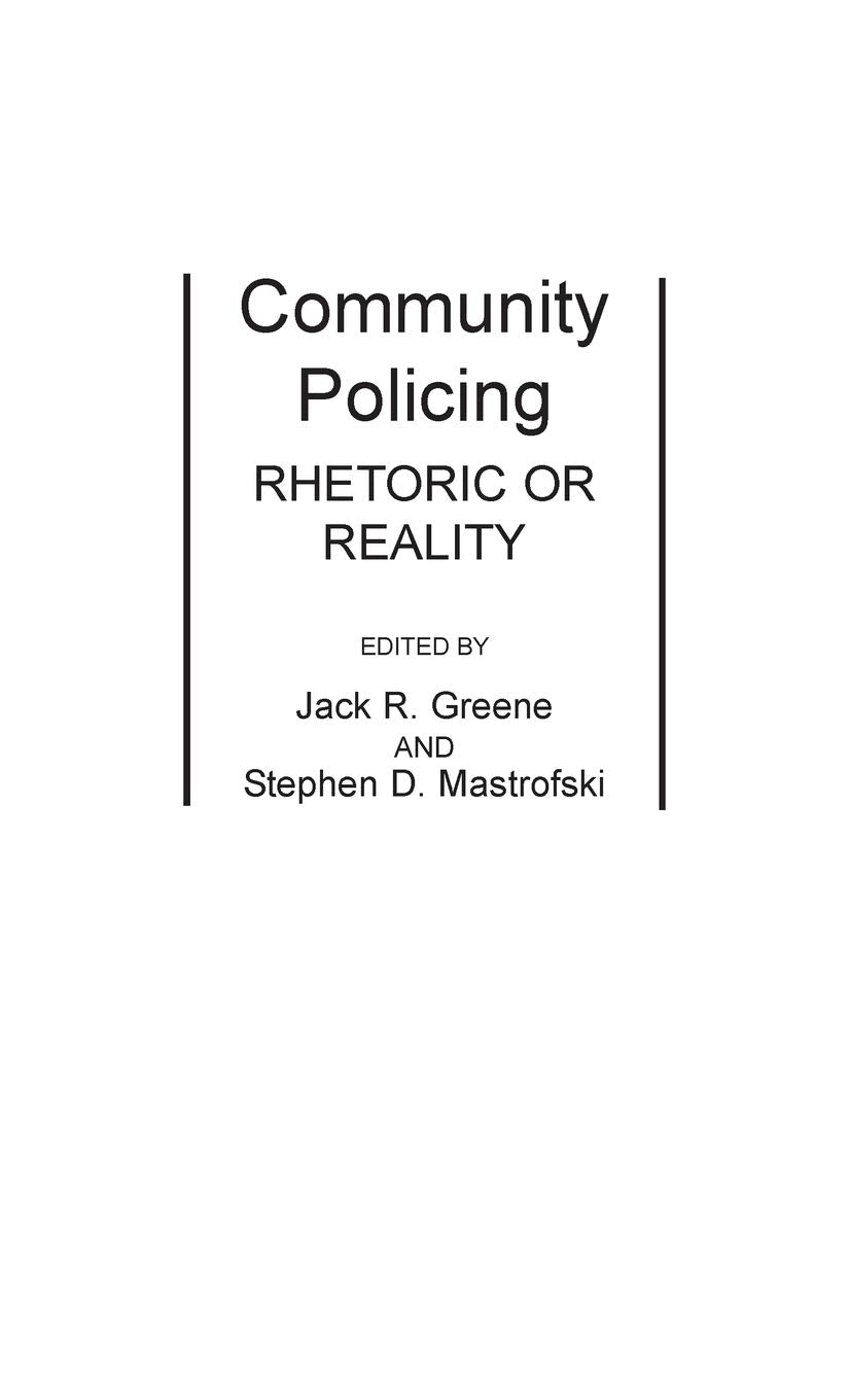 Community Policing: Rhetoric or Reality