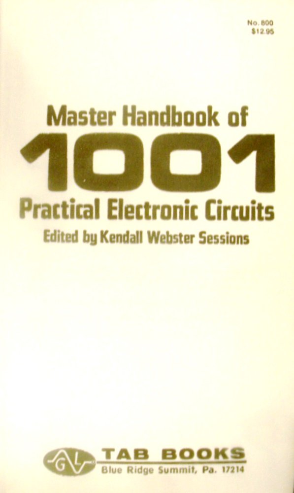 Master handbook of 1001 practical electronic circuits by Ken