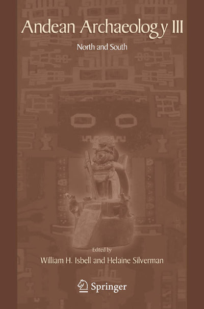 Andean Archaeology III: North and South