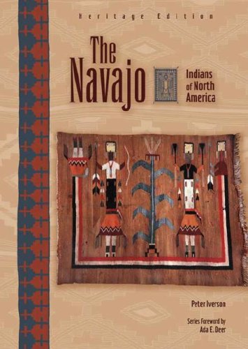 The Navajo (Indians of North America: Heritage Edition)