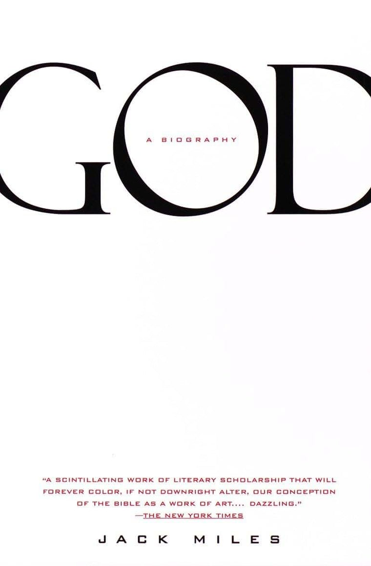 God: A Biography: Pulitzer Prize Winner by Miles, Jack
