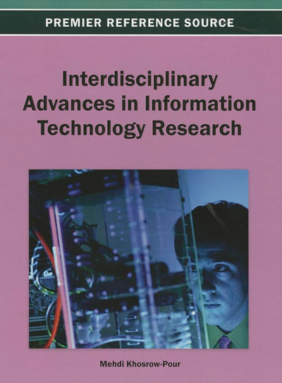 Interdisciplinary Advances in Information Technology Research