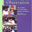The Power of Observation