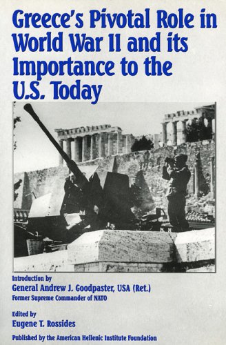 Greece's Pivotal Role in World War II and Its Importance to the U.S. Today