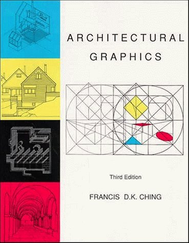 Architectural Graphics by Ching, Francis D. K.