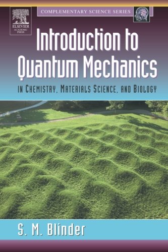 Introduction to Quantum Mechanics: in Chemistry, Materials Science, and Biology (Complementary Science)