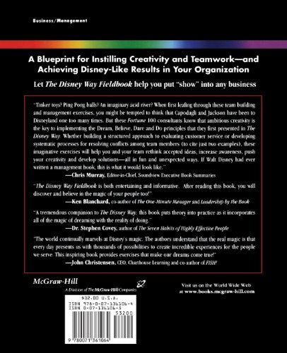 The Disney Way Fieldbook: How to Implement Walt Disney's Vision of "Dream, Believe, Dare, Do" in Your Own Company