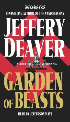 Garden of Beasts: A Novel of Berlin 1936