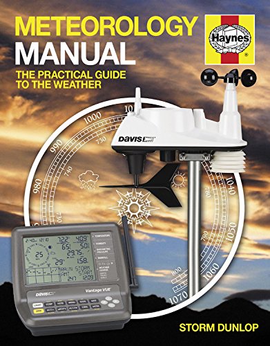 Meteorology Manual: The Practical Guide to the Weather