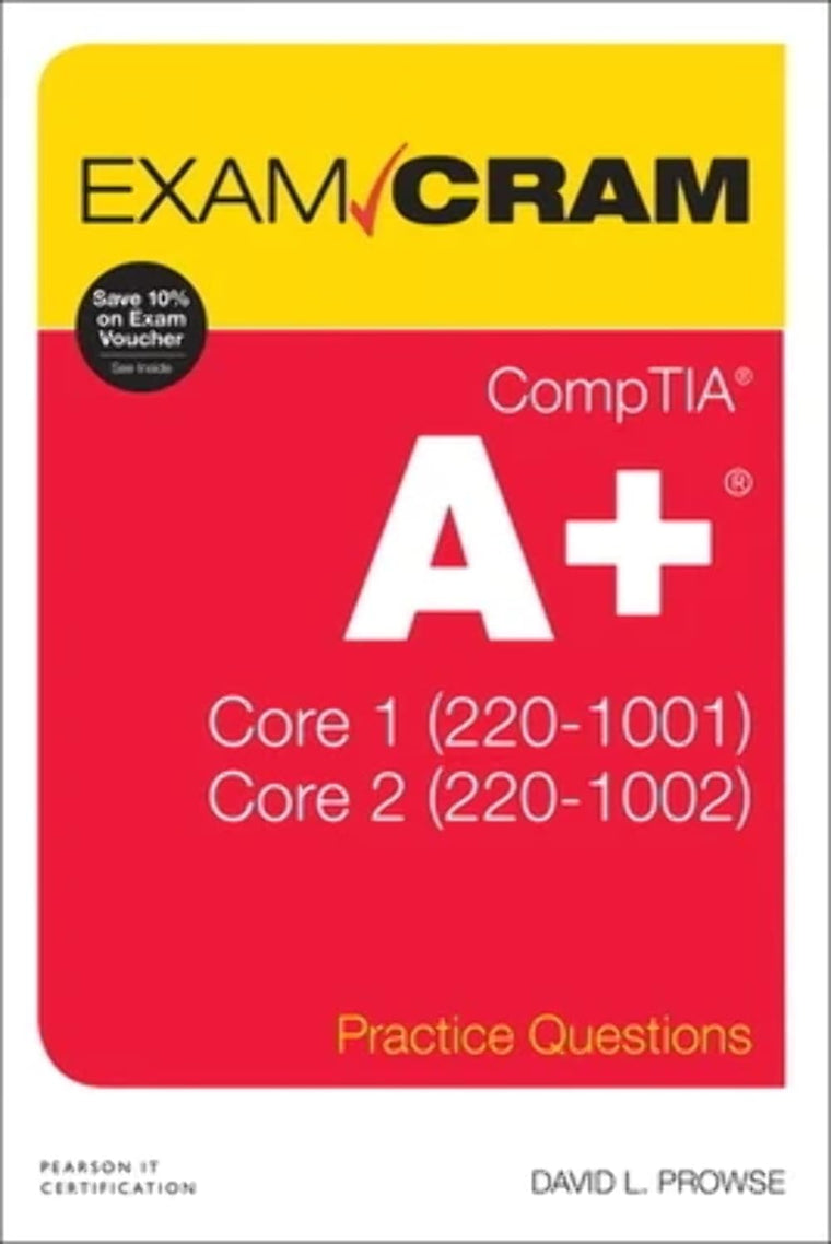 CompTIA A+ Practice Questions Exam Cram Core 1 (220-1001) an