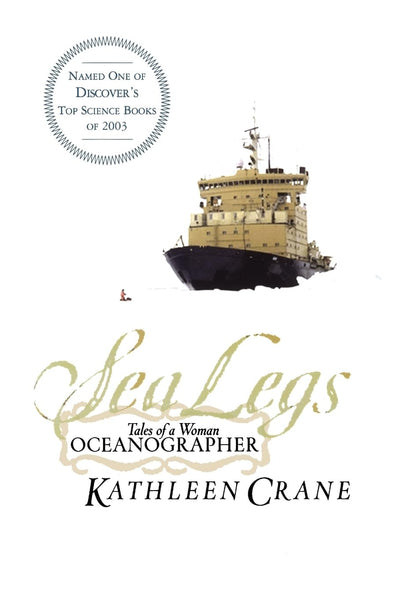 Sea Legs: Tales of a Woman Oceanographer
