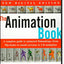 The Animation Book: A Complete Guide to Animated Filmmaking-