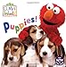 Puppies! (Sesame Street) (Sesame Street(R) Elmos World(TM))