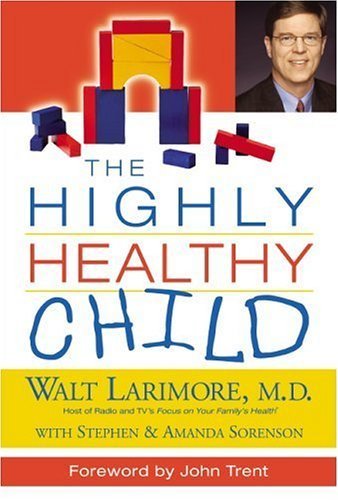 The Highly Healthy Child