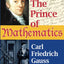 The Prince of Mathematics: Carl Friedrich Gauss